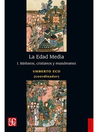 La Edad Media I. Umberto Eco ( Coord. ). Fondo De Cultura