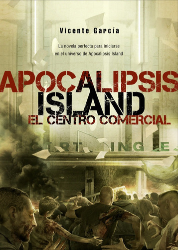 Apocalipsis Island El Centro Comercial - Garcia,vicente