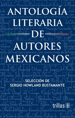 Antología Literaria De Autores Mexicanos Editorial Trillas