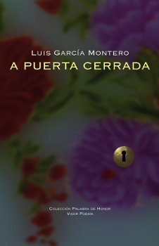 A Puerta Cerrada - Garcia Montero, Luis