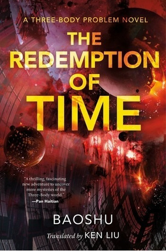 The Redemption Of Time A Three-body Problem Novel..., De Baoshu. Editorial Tor Books En Inglés