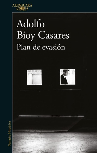 Plan De Evasion Adolfo Bioy Casares Alfaguara