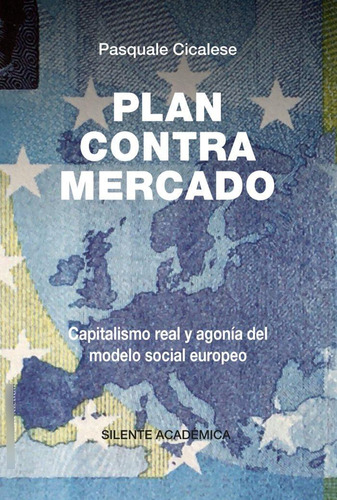 Libro: Plan Contra Mercado.. Cicalese,pasquale. Editorial Ca