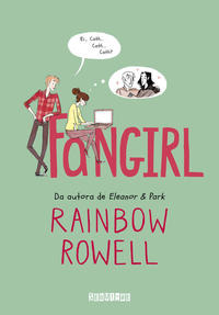 Fangirl - (seguinte) - Rowell, Rainbow - Seguinte