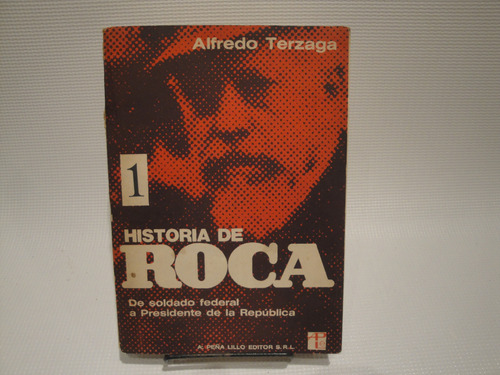 Historia De Roca - Alfredo Terzaga