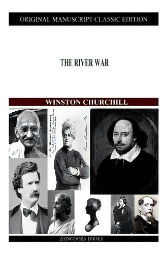 The River War, De Churchill, Winston., Vol. 1. Editorial Createspace, Tapa Blanda, Edición Original Manuscript Classic Edition En Inglés