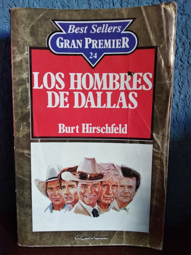 Los Hombres De Dallas Burt Hirschfeld Planeta