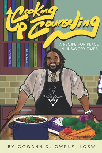 Libro: Cooking Up Counseling: A Recipe For Peace In Unsavory
