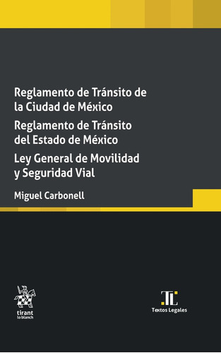 Reglamento De Tránsito De La Ciudad De México - Carbonell, M