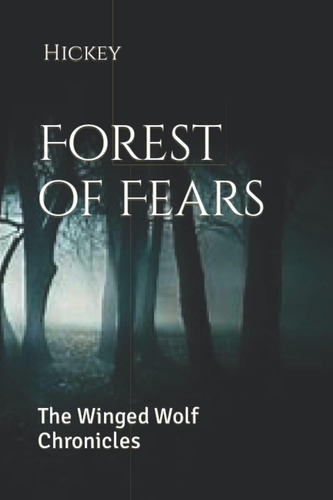 Libro: En Inglés Forest Of Fears The Winged Wolf Chronicles