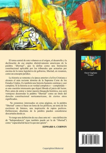 Libertad Y Gobierno: El Origen, Florecimiento Y Declinacion
