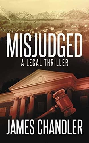 Misjudged A Legal Thriller (sam Johnstone) -..., De Chandler, Ja. Editorial Severn River Publishing En Inglés