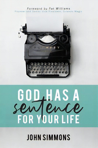 God Has A Sentence For Your Life, De Simmons, John. Editorial Ctr Street, Tapa Blanda En Inglés