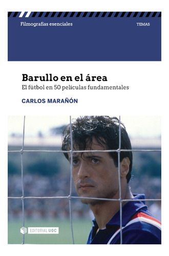 Libro Barullo En El Area El Futbol En 50 Peliculas Fundam...