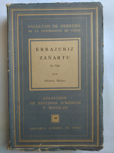 Alfonso Bulnes // Errázuriz Zañartu ***