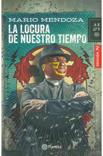 Libro Fisico La Locura De Nuestro Tiempo     Mario Mendoza