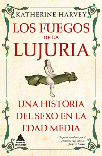 Libro Los Fuegos De La Lujuria - Harvey, Katherine