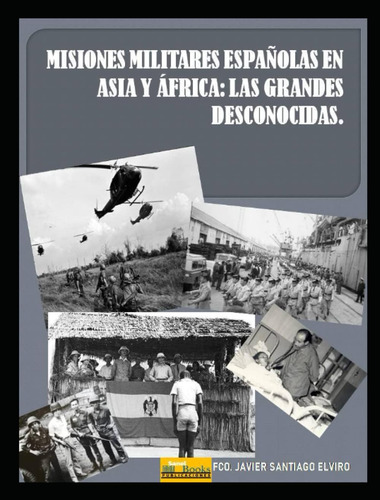 Libro: Misiones Españolas En Asia Y África: Las Grandes Desc