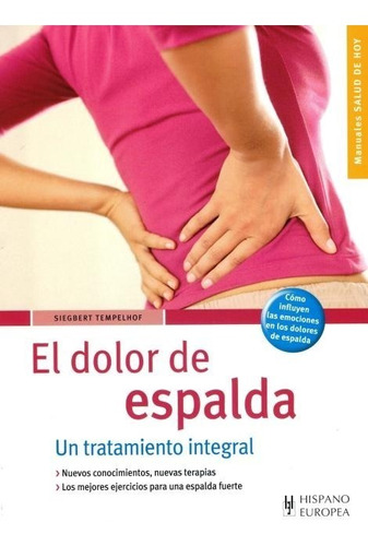 El Dolor De Espalda . Un Tratamiento Integral