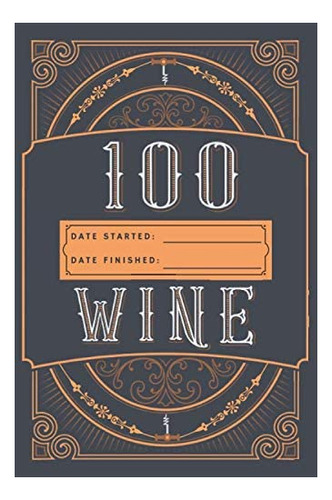 Libro: Diario De Degustación De 100 Copas De Vino En Inglés