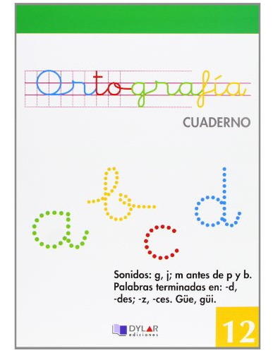 Ortografia 12 - Sonidos: G J M Antes De P Y B --d -des, De Equipo Alba. Editorial Dylar Ediciones S L, Tapa Blanda En Español, 2009