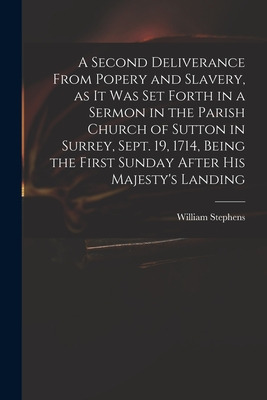 Libro A Second Deliverance From Popery And Slavery, As It...