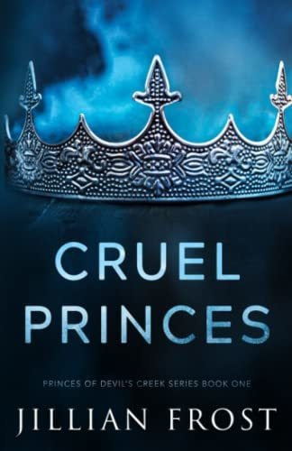 Book : Cruel Princes (princes Of Devils Creek) - Frost,...
