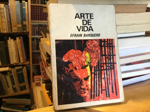Efraín Barquero Arte De Vida 1971 Primera Edición