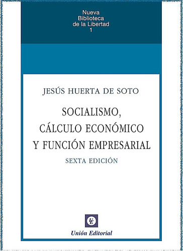 Socialismo Calculo Económico Y Función Empresarial J, Huerta