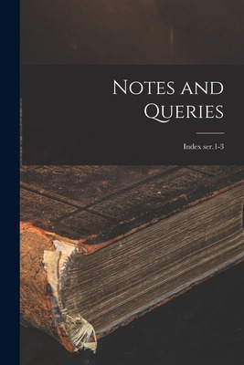 Libro Notes And Queries; Index Ser.1-3 - Anonymous