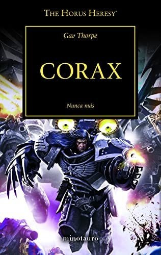 The Horus Heresy Nº 40/54 Corax: Nunca Más (warhammer The Ho