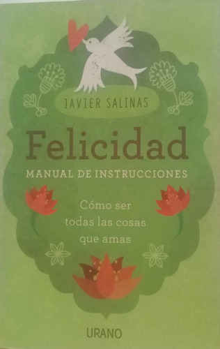 Javier Salinas / Felicidad Manual De Instrucciones