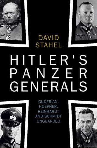 Libro: Hitlerøs Panzer Generals: Guderian, Hoepner, And