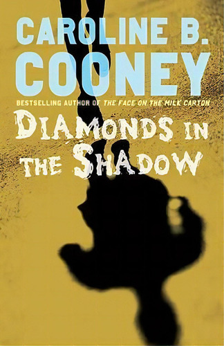 Diamonds In The Shadow, De Caroline B Cooney. Editorial Bantam Doubleday Dell Publishing Group Inc, Tapa Blanda En Inglés