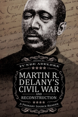 Libro Martin R. Delany's Civil War And Reconstruction: A ...