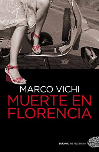 Muerte En Florencia, De Vichi, Marco. Editorial Duomo Ediciones, Tapa Blanda En Español