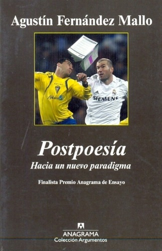 Postpoesia - Fernandez Mallo, Agustin, De Fernández Mallo, Agustín. Editorial Anagrama En Español