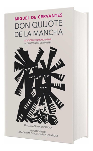 Libro Don Quijote De La Mancha Edición Conmemorativa