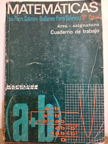 Matemáticas 3er Curso Luis Parra Cabrera