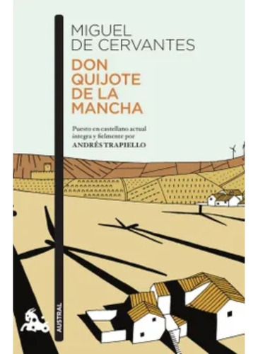 Don Quijote De La Mancha  .  Miguel De Cervantes Saavedra