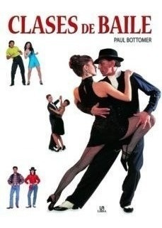 Libro Clases De Baile De Paul Bottomer