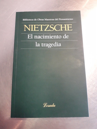El Nacimiento De La Tragedia - Friedrich Nietzsche 