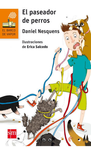 El paseador de perros, de Nesquens, Daniel. Editorial EDICIONES SM, tapa blanda en español