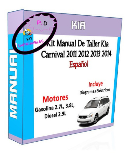 Manual Taller Diagrama Kia Carnival 2.7 2.9 3.8l 2006 2007 