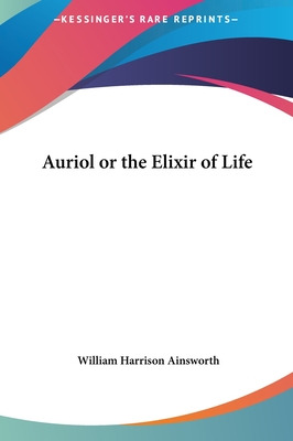 Libro Auriol Or The Elixir Of Life - Ainsworth, William H...