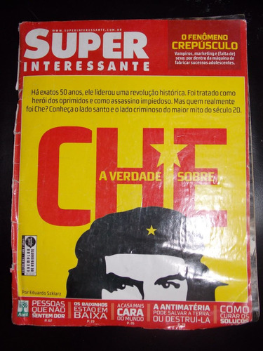 Revista Super Interessante A Verdade Sobre Che Guevara 