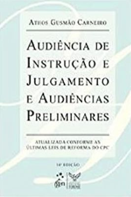 Audiência De Instrução E Julgamento E Audiências Pre...