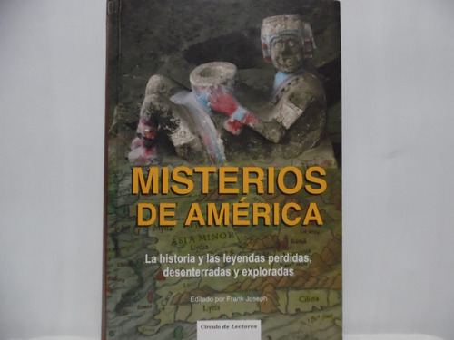 Misterios De América/ Ed. Frank Joseph/ Circulo De Lectores