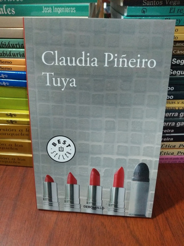 Tuya Claudia Piñeiro Debolsillo Nuevo *