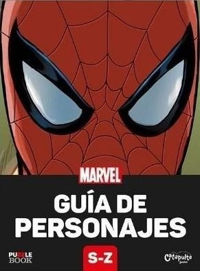 Guia De Personajes S-z Spider Man Marvel Comics Catapulta